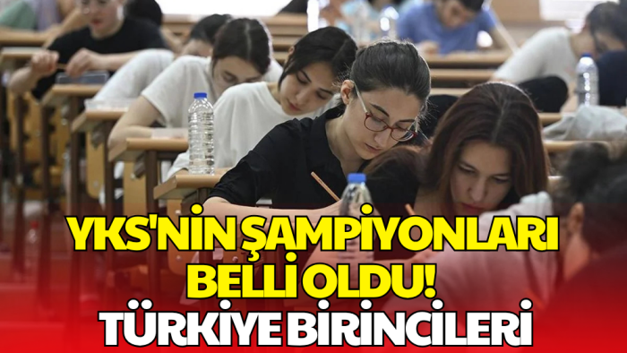 2026 YKS'de Zirvenin Sahipleri Açıklandı! Türkiye Birincileri Belli Oldu
